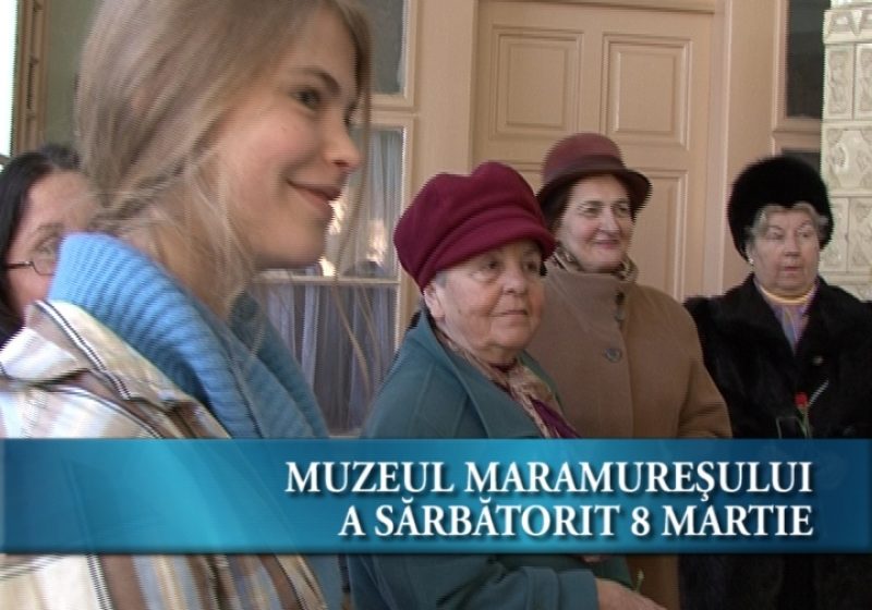 8 martie la Muzeul Maramureșului 8 martie la Muzeul Maramureșului