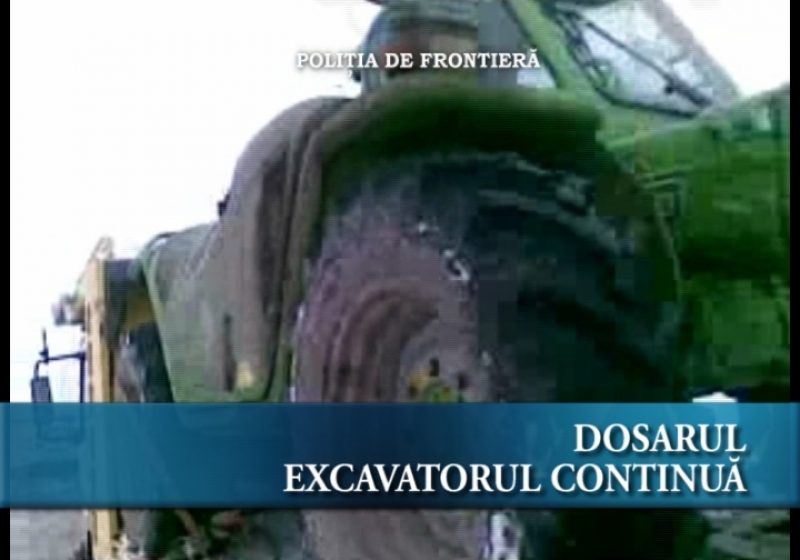 Dosarul excavatorul continuă Dosarul excavatorul continuă