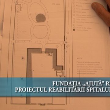 Fundaţia "Ajută" reia proiectul reabilitării spitalului Fundaţia "Ajută" reia proiectul reabilitării spitalului