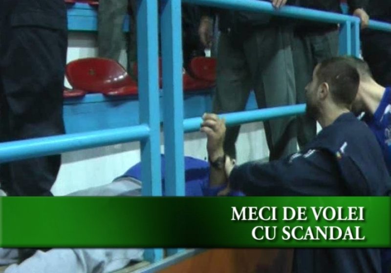 Meci de volei cu scandal