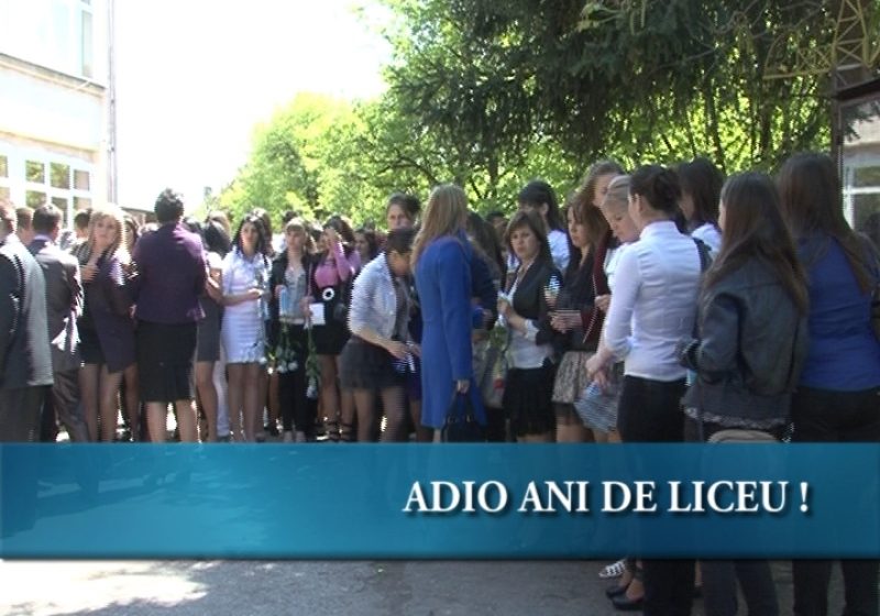 Adio, frumoși ani de liceu!