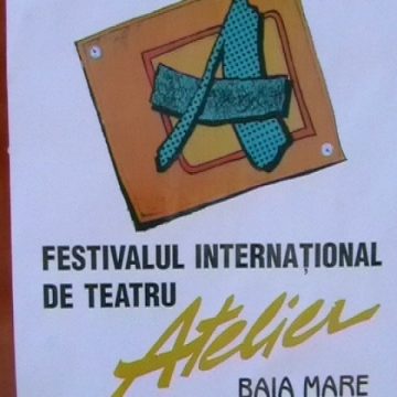 Baia Mare: cel mai vechi festival international de teatru – ATELIER – EDITIA XIX-A