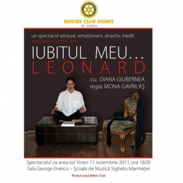 Spectacolul "Iubitul meu…Leonard" s-a reprogramat pentru Sambata, 12 noiembrie