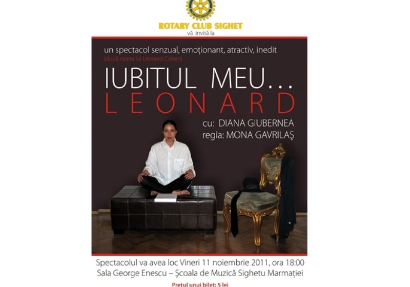 Spectacolul "Iubitul meu…Leonard" s-a reprogramat pentru Sambata, 12 noiembrie
