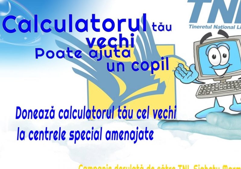 Tineretul Naţional Liberal – Sighetu Marmaţiei organizează o campanie de colectare a calculatoarelor vechi
