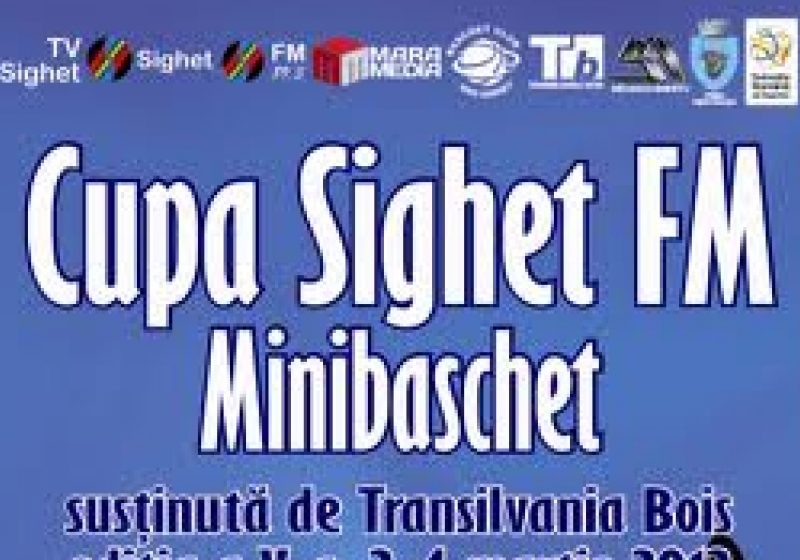 SIGHET: In perioada 2-4 martie se desfasoara a V-a editie a Cupei Sighet FM la minibaschet