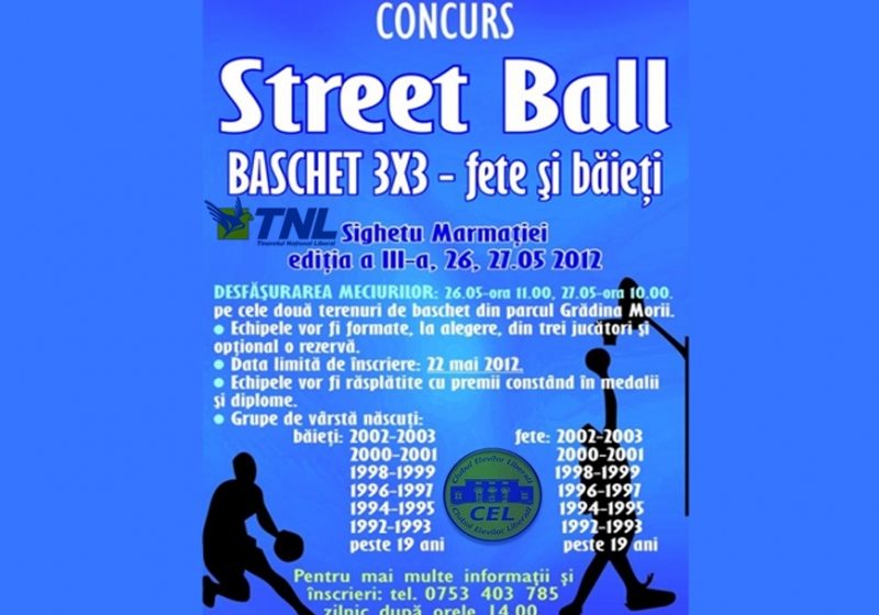 T.N.L. şi C.E.L. Sighet organizează a III-a ediţie a competiţiei de STREET BALL T.N.L. şi C.E.L. Sighet organizează a III-a ediţie a competiţiei de STREET BALL