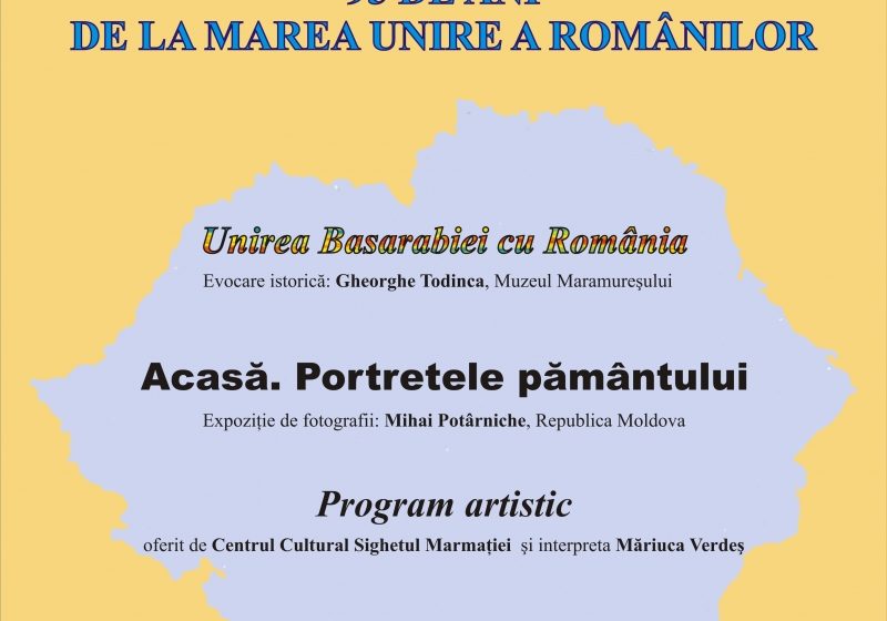 SIGHET: Eveniment dedicat împlinirii a 95 de ani de la Marea Unire a Românilor SIGHET: Eveniment dedicat împlinirii a 95 de ani de la Marea Unire a Românilor