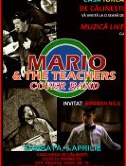 SIGHET: Seară cu muzică live cu Mario&The teachers Cover Band şi Bogdan Nica SIGHET: Seară cu muzică live cu Mario&The teachers Cover Band şi Bogdan Nica