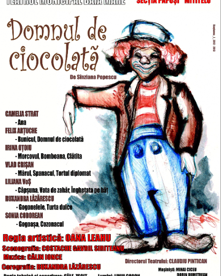 BAIA MARE: "Domnul de ciocolată", la Teatrul de Păpuşi