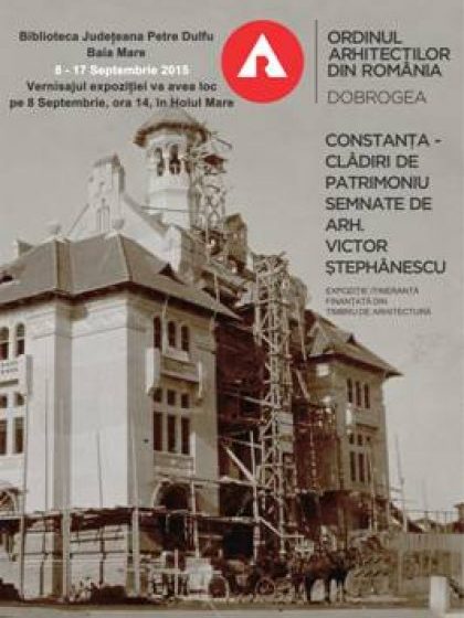 BAIA MARE: Săptămâna viitoare va avea loc expoziţia itinerantă "Constanţa – clădiri de patrimoniu"