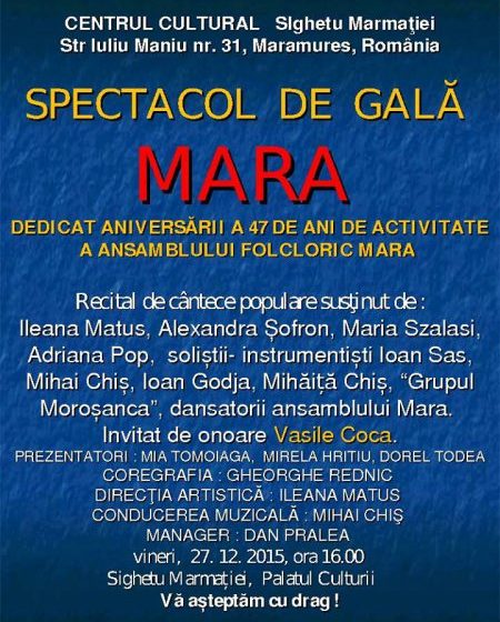 SIGHET: La ceas aniversar, Ansamblul Mara va susţine un spectacol de gală