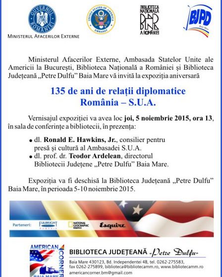 BAIA MARE/EXPOZIŢIE: 135 de ani de relaţii diplomatice România – SUA