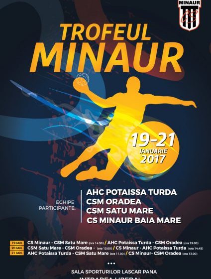 HANDBAL MASCULIN: „Trofeul Minaur”, o competiție la prima ediție HANDBAL MASCULIN: „Trofeul Minaur”, o competiție la prima ediție