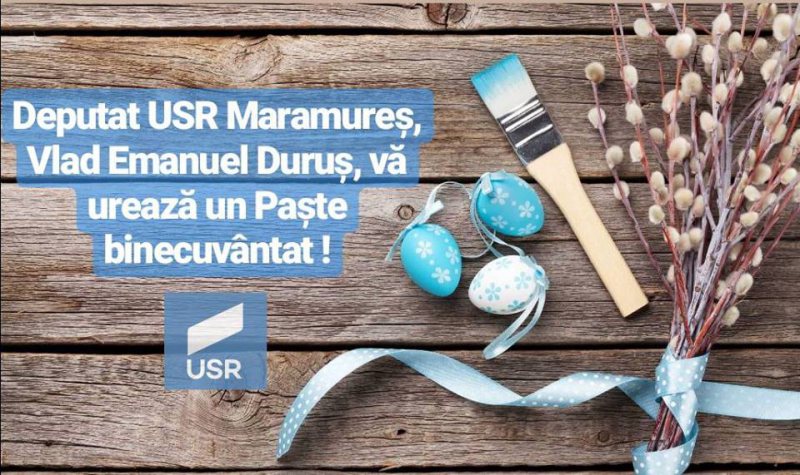 URARE DE PAŞTI: Mesajul deputatului USR, Vlad Emanuel Duruș, cu ocazia Sărbătorilor Pascale URARE DE PAŞTI: Mesajul deputatului USR, Vlad Emanuel Duruș, cu ocazia Sărbătorilor Pascale