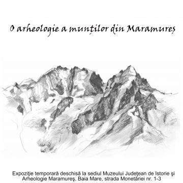 Expoziţie temporară la Muzeul de Istorie. O arheologie a munţilor din Maramureş