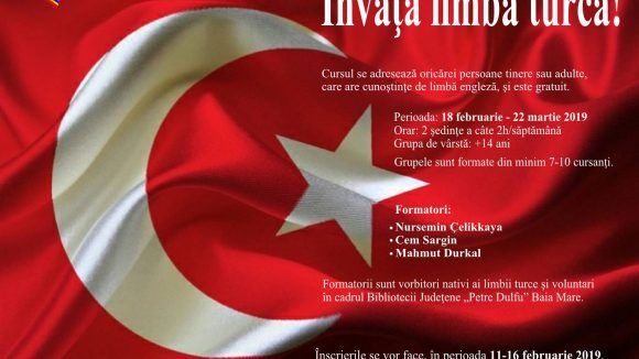 Curs de limba turcă la Biblioteca Judeţeană „Petre Dulfu” Baia Mare Curs de limba turcă la Biblioteca Judeţeană „Petre Dulfu” Baia Mare
