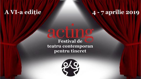 Programul Festivalului #Acting2019 Programul Festivalului #Acting2019