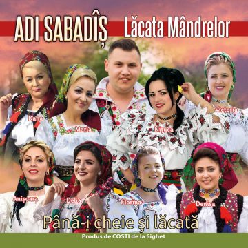 Adi Sabadîș și-a lansat noul album ” Lăcata mândrelor”