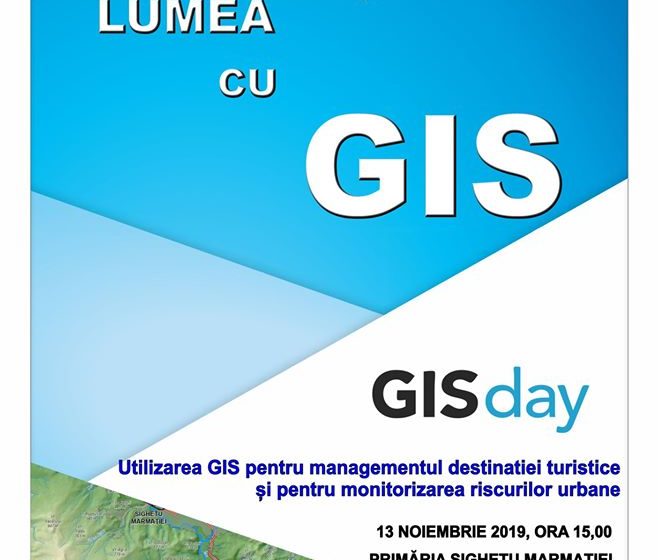 GIS Day va fi marcată și la Sighet GIS Day va fi marcată și la Sighet
