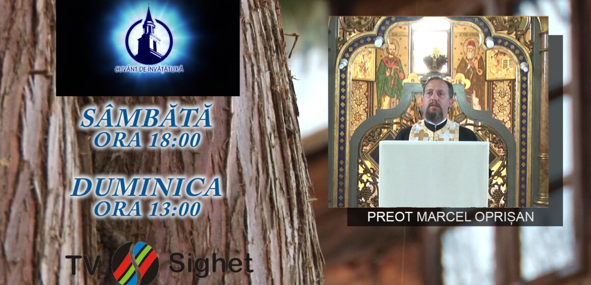 VIDEO | PROMO | Cu preotul Marcel Oprișan din Bârsana, la emisiunea ”Cuvânt de învățătură” de la TV Sighet