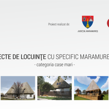 Demers pentru salvarea arhitecturii maramureșene: 11 proiecte de casă, oferite gratuit în Planul de revitalizare a satului maramureșean Demers pentru salvarea arhitecturii maramureșene: 11 proiecte de casă, oferite gratuit în Planul de revitalizare a satului maramureșean