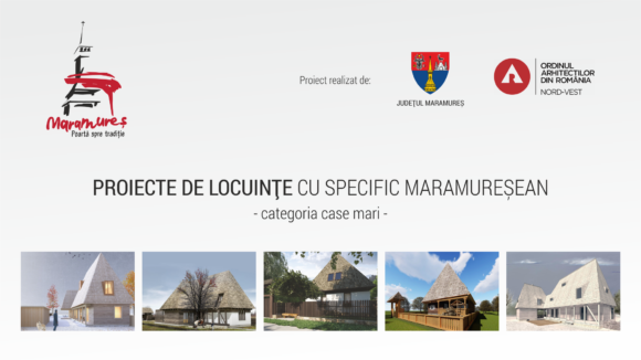 Demers pentru salvarea arhitecturii maramureșene: 11 proiecte de casă, oferite gratuit în Planul de revitalizare a satului maramureșean Demers pentru salvarea arhitecturii maramureșene: 11 proiecte de casă, oferite gratuit în Planul de revitalizare a satului maramureșean