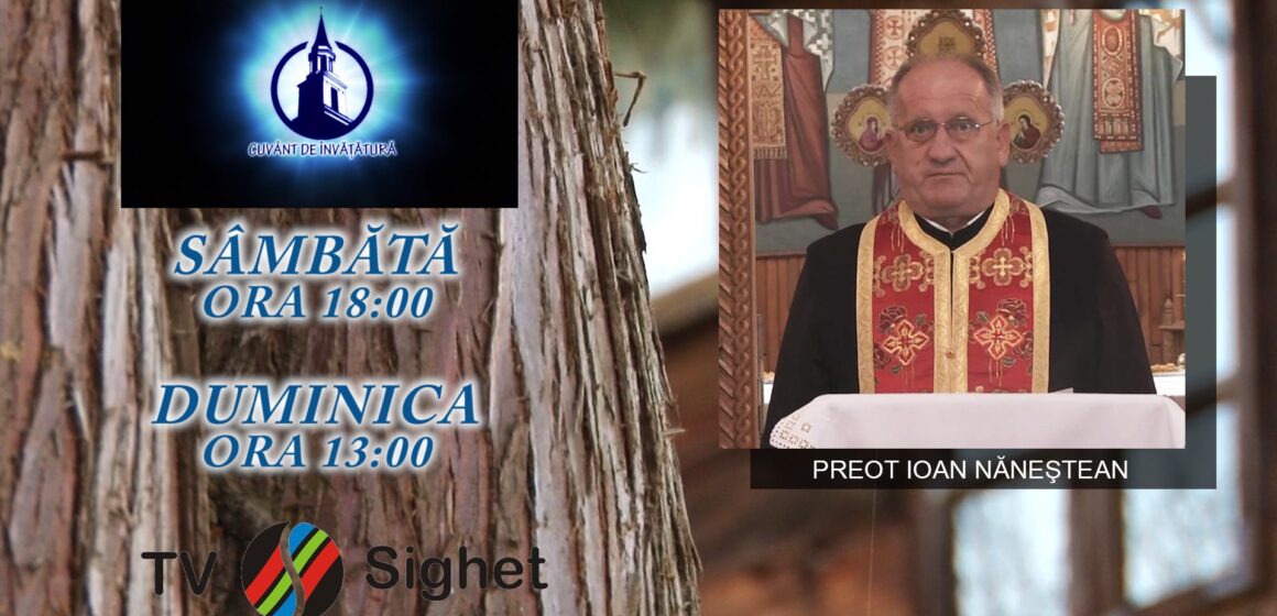 VIDEO | PROMO | Preotul Ioan Năneștean din Budești la emisiunea ”Cuvânt de învățătură” de la TV Sighet