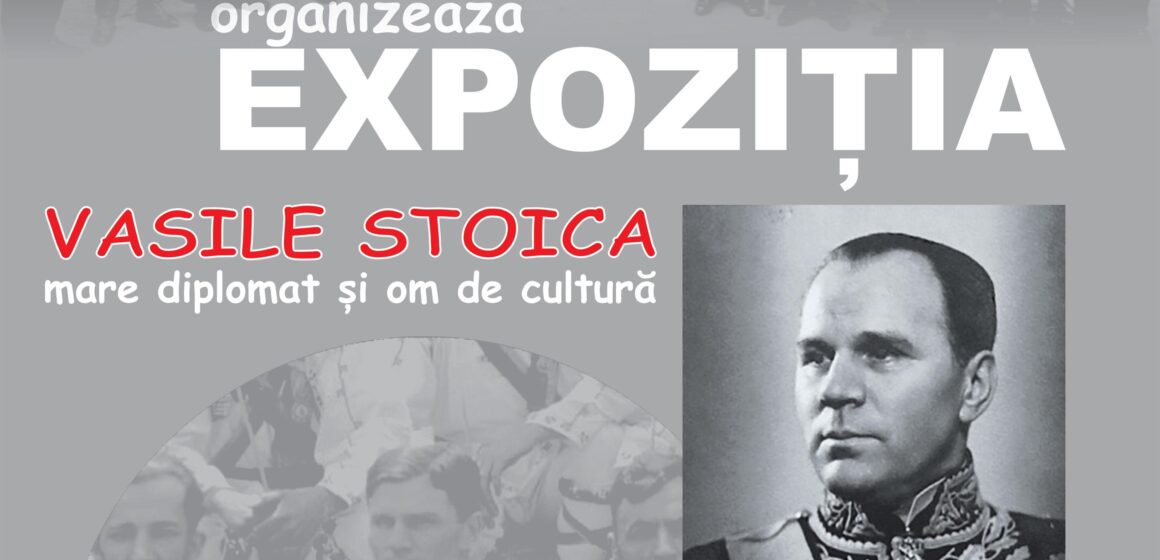 VIDEO | Expoziție dedicată lui Vasile Stoica, mare diplomat și om de cultură VIDEO | Expoziție dedicată lui Vasile Stoica, mare diplomat și om de cultură