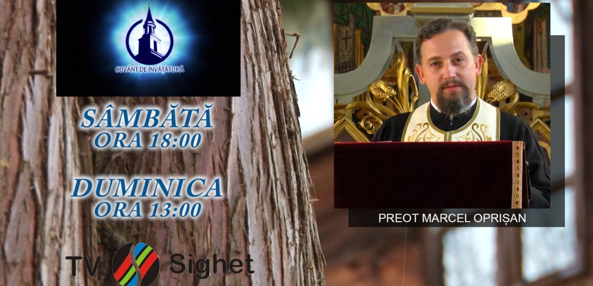 VIDEO | PROMO | Preotul Marcel Oprișan din Bârsana, la emisiunea ”Cuvânt de învățătură” de la TV Sighet VIDEO | PROMO | Preotul Marcel Oprișan din Bârsana, la emisiunea ”Cuvânt de învățătură” de la TV Sighet