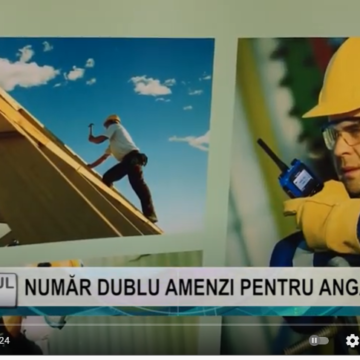 REPORTAJUL ZILEI |  NUMĂR DUBLU AMENZI PENTRU ANGAJATORI