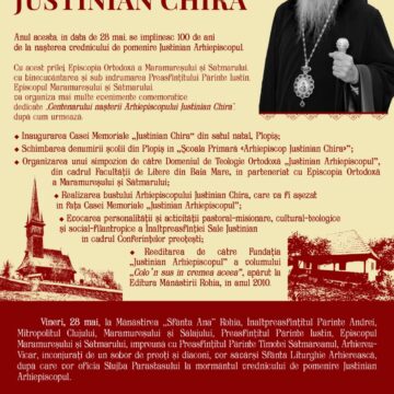 Centenar de la nașterea Arhiepiscopului Justinian Chira