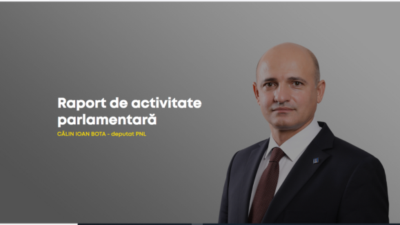 Raportul activității de deputat al lui Călin Ioan Bota, PNL Maramureș