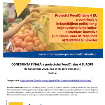 Conferința finală a proiectului FoodChains 4 Europe (FC4EU) – Lanțuri alimentare pentru Europa Conferința finală a proiectului FoodChains 4 Europe (FC4EU) – Lanțuri alimentare pentru Europa