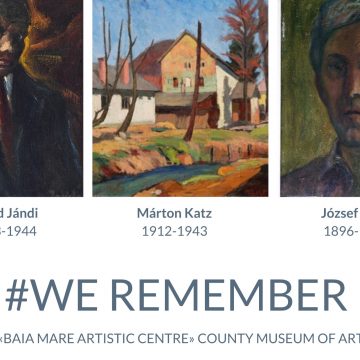 Muzeul Județean de Artă – Centrul Artistic Baia Mare omagiază artiștii care au fost victime ale Holocaustului