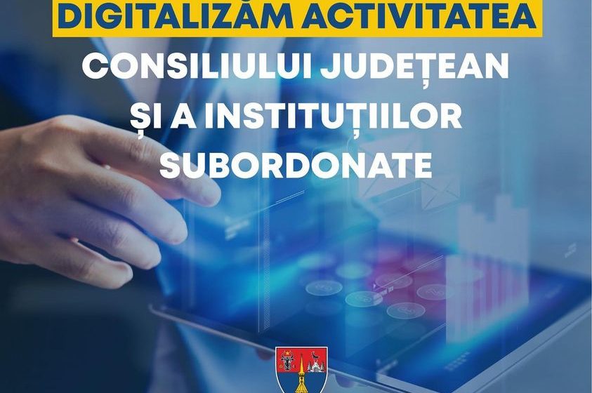 Ionel Bogdan: Începem procesul de digitalizare a activității Consiliului Județean și a instituțiilor subordonate