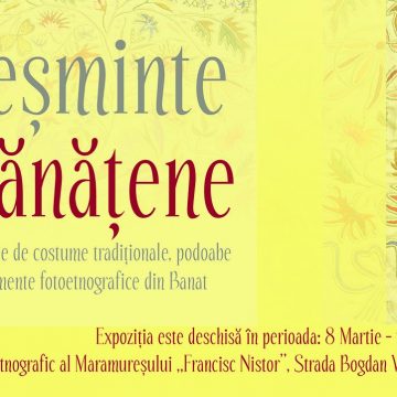 Veșminte Bănățene la Muzeul Etnografic al Maramureșului