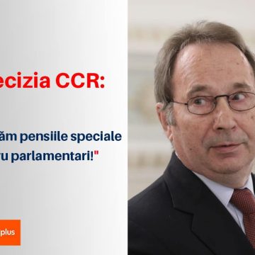 Dan Ivan: Judecătorii CCR au decis păstrarea pensiilor speciale pentru parlamentari, USR va depune un nou proiect pentru anularea acestor beneficii