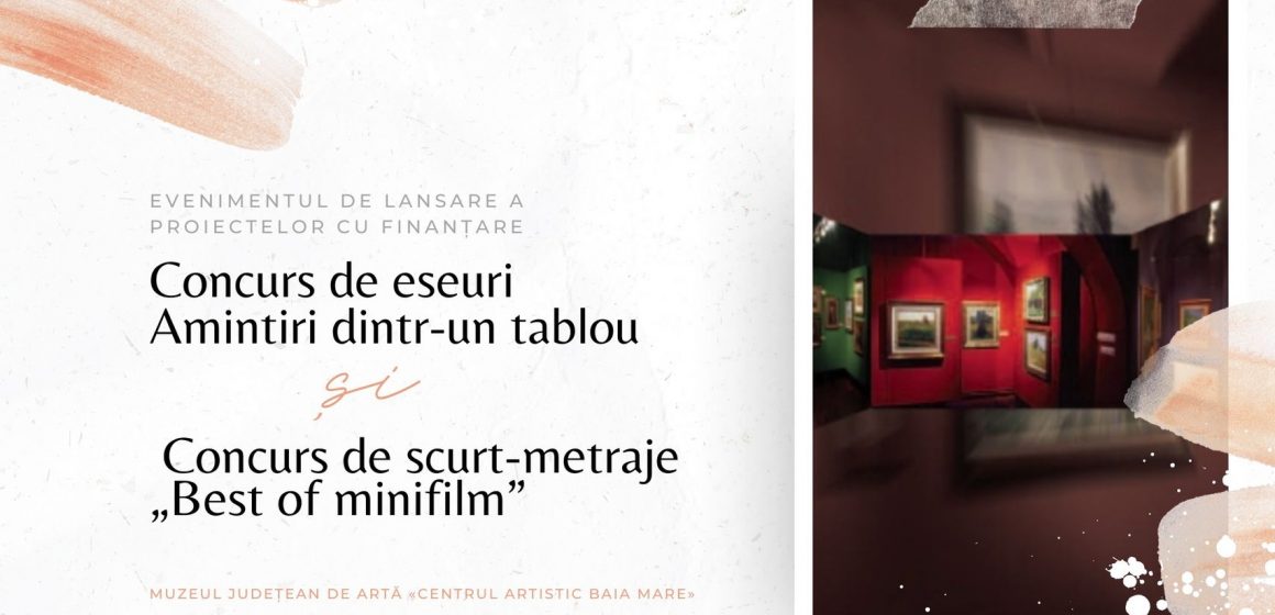 Muzeul Judeţean de Artă «Centrul Artistic Baia Mare» lansează concursul de eseuri și concursul de scurt-metraje