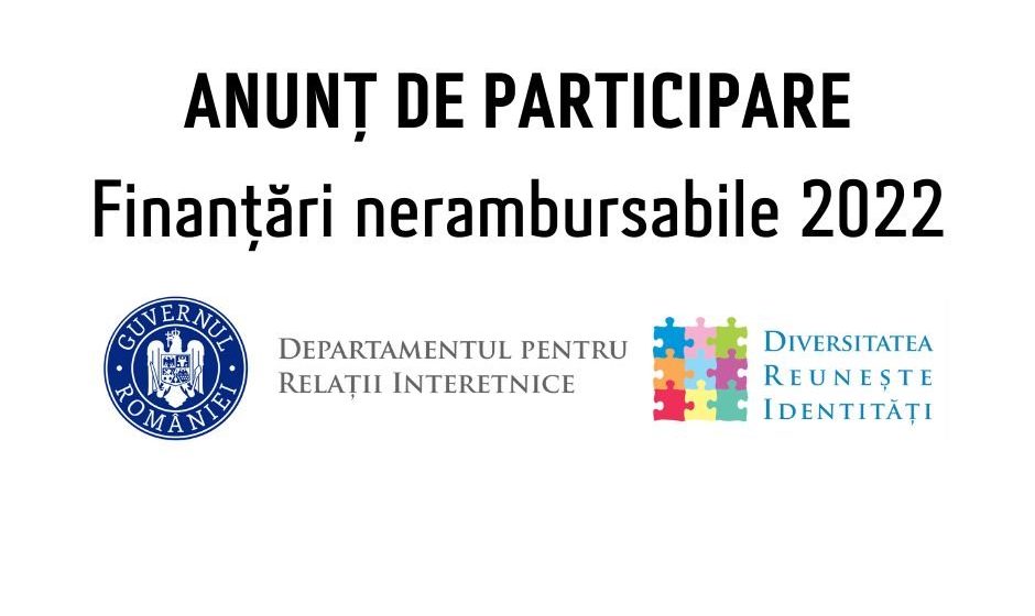 Finanțări nerambursabile 2022 pentru proiecte interetnice, de promovare a identității culturale, lingvistice, religioase