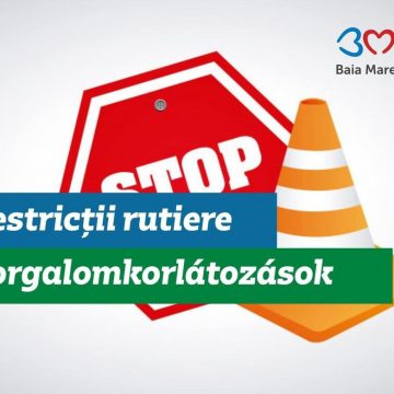 Se închide circulația pe anumite străzi în Baia Mare din cauza unor lucrări de reparații Se închide circulația pe anumite străzi în Baia Mare din cauza unor lucrări de reparații