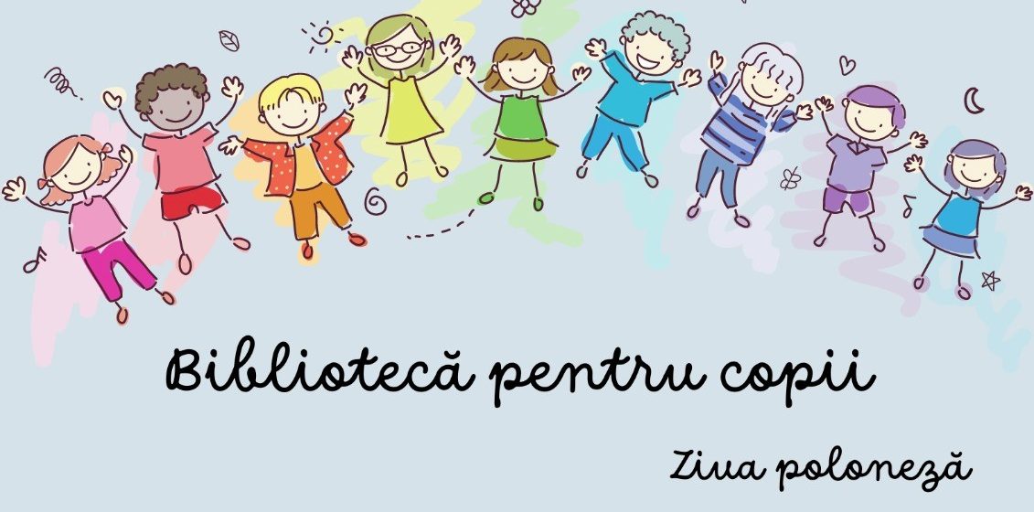 „Vinerea poloneză” În Maramureș – Activități pentru copii La Biblioteca Județeană „Petre Dulfu”