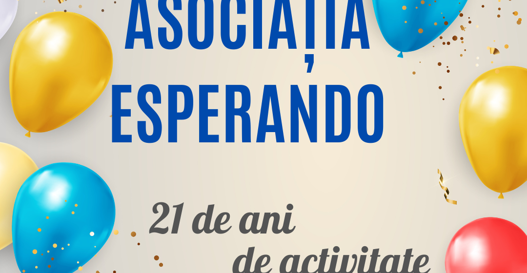 Asociația Esperando sărbătorește 21 de ani de activitate Asociația Esperando sărbătorește 21 de ani de activitate