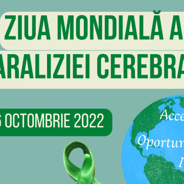 6 octombrie –  Ziua Mondială de Conştientizare a Paraliziei Cerebrale