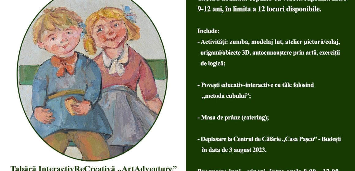 Tabăra de vară InteractivReCreativă „ArtAdventure” la Muzeul Județean de Artă «Centrul Artistic Baia Mare»