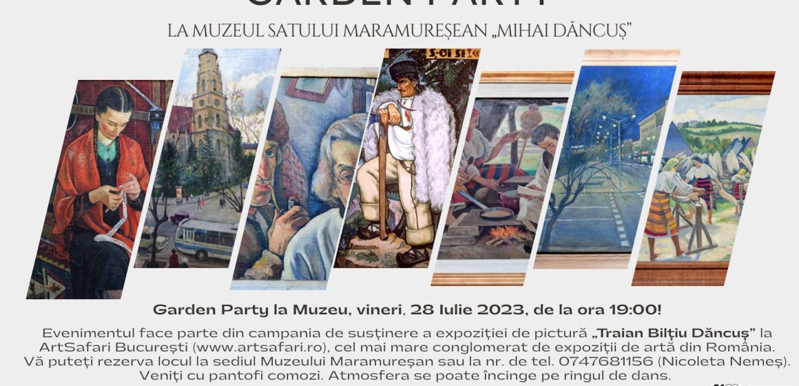 Garden Party la Muzeul Satului Maramureșean ”Mihai Dăncuș”