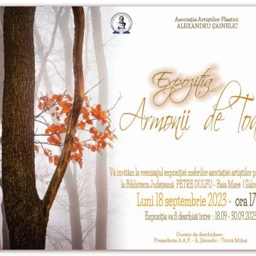 Asociația Artiștilor Plastici „Alexandru Șainelic” deschide expoziția ”Armonii de toamnă” Asociația Artiștilor Plastici „Alexandru Șainelic” deschide expoziția ”Armonii de toamnă”