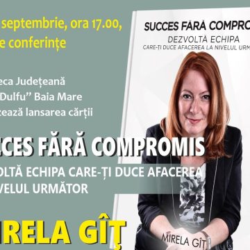 Lansare de carte: ”Succes fără compromis”