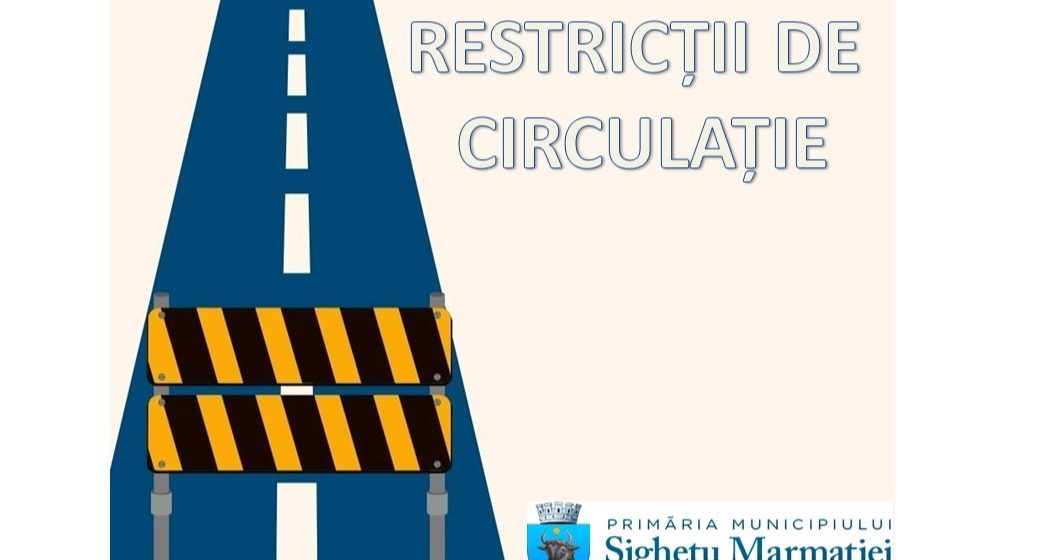 Restricții de circulație joi, 23 noiembrie în Sighetu Marmației