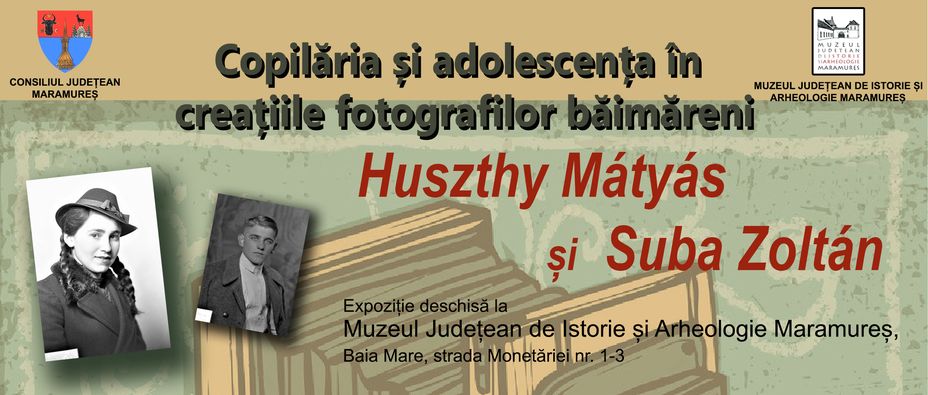 Copilăria și adolescența în creațiile fotografilor băimăreni Huszthy Mátyás și Suba Zoltán la Muzeul Județean de Istorie și Arheologie